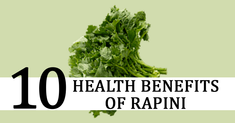 10 Health Benefits of Rapini